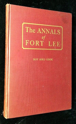 Item #B62796 The Annals of Fort Lee. Roy Bird Cook