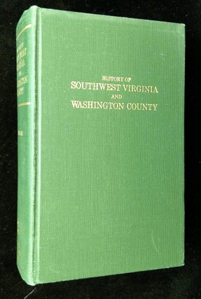 Item #B62815 History of Southwest Virginia, 1746-1786, Washington County, 1777-1870. Lewis...