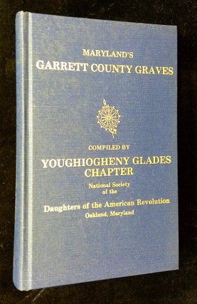 Item #B62842 Maryland's Garrett County Graves. National Society of the Daughters of the American...
