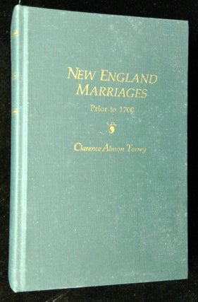 Item #B62852 New England Marriages Prior to 1700. Clarence Almon Torrey, Gary Boyd Roberts