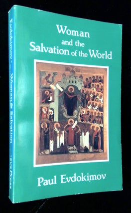 Item #B62938 Woman and the Salvation of the World: A Christian Anthropology on the Charisms of...