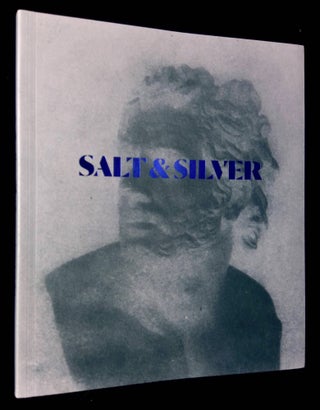 Item #B62949 Salt & Silver: Early Photography 1840-1860 from the Wilson Centre for Photography....