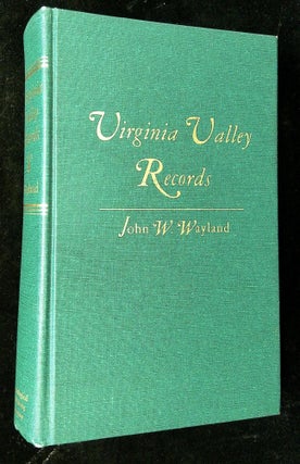 Item #B62964 Virginia Valley Records: Genealogical and Historical Materials of Rockingham County,...