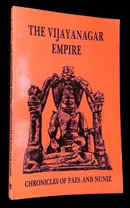 Item #B62968 The Vijayanagar Empire: Chronicles of Paes and Nuniz. Domingos Paes, Fernao Nuniz