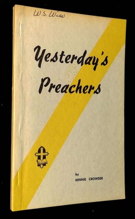 Item #B63074 Yesterday's Preachers. Minnie Crowder