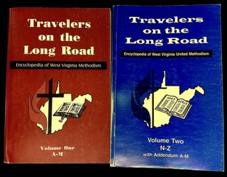 Item #B63075 Travelers on the Long Road: Encyclopedia of West Virginia United Methodism--Volume...