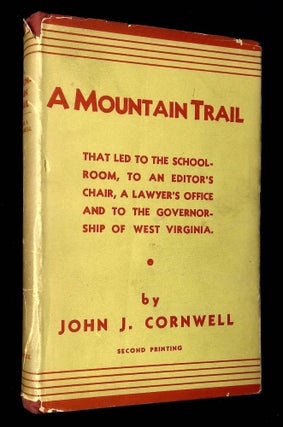 Item #B63083 A Mountain Trail: To the Schoolroom, the Editor's Chair, the Lawyer's Office, and...