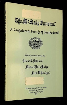 Item #B63105 The McKaig Journal: A Confederate Family of Cumberland. Helene C. Baldwin, Michael...