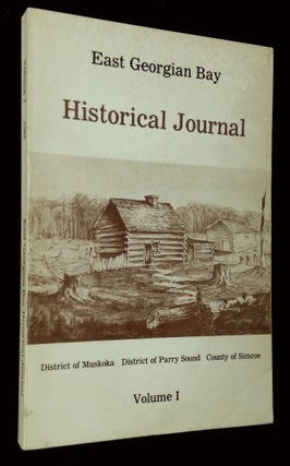 Item #B63195 East Georgian Bay Historical Journal: Documenting the Heritage of the District of...