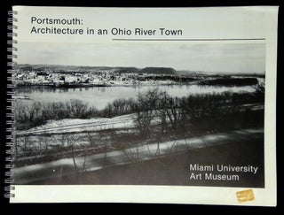 Item #B63203 Portsmouth: Architecture in an Ohio River Town. Sergio Sanabria, Shin-ichi Kumanomido