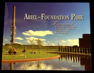 Item #B63211 Ariel-Foundation Park [Inscribed by Keirns!]. Aaron J. Keirns