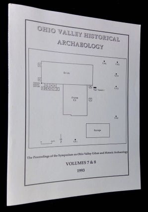 Item #B63212 Ohio Valley Historical Archaeology: The Proceedings of the Symposium on Ohio Valley...