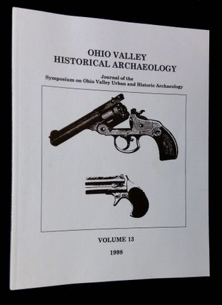 Item #B63213 Ohio Valley Historical Archaeology: Journal of the Symposium on Ohio Valley Urban...