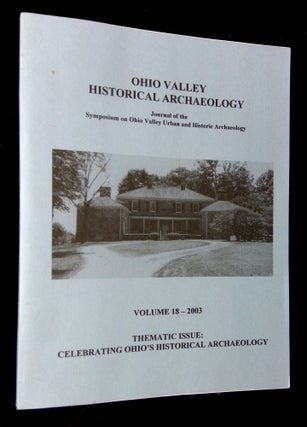 Item #B63214 Ohio Valley Historical Archaeology: Journal of the Symposium on Ohio Valley Urban...