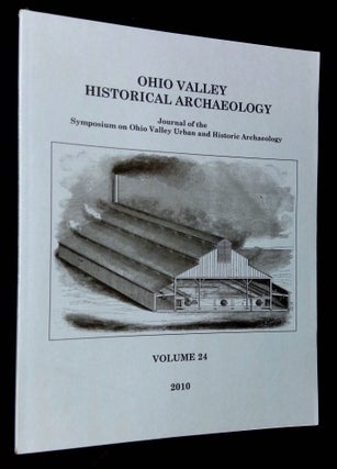 Item #B63218 Ohio Valley Historical Archaeology: Journal of the Symposium on Ohio Valley Urban...