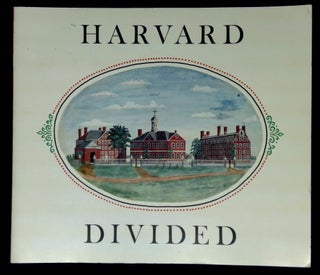 Item #B63270 Harvard Divided: An Exhibition Held at the Fogg Art Museum, Harvard University,...