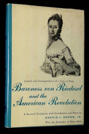 Item #B63288 Baroness von Riedesel and the American Revolution: Journal and Correspondence of a...