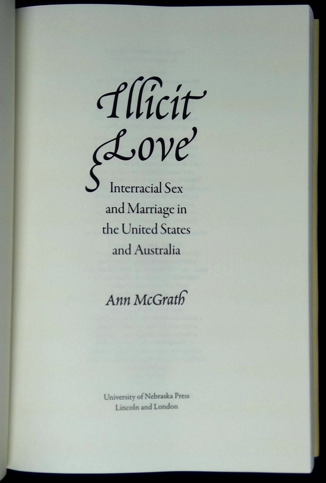 Interracial Porn Books - Illicit Love: Interracial Sex and Marriage in the United States and  Australia | Ann McGrath