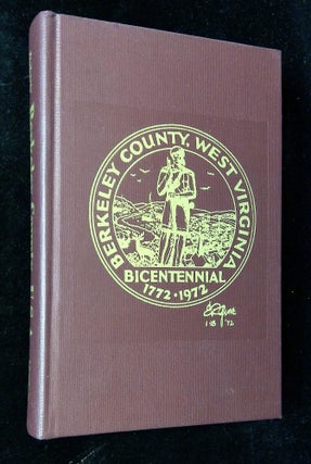 Item #B63400 Berkeley County, U.S.A.: A Bicentennial History of a Virginia and West Virginia...