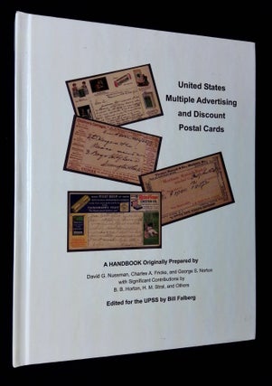 Item #B63437 United States Multiple Advertising and Discount Postal Cards: A Handbook. Bill--...