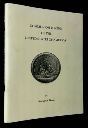 Item #B63442 Communion Tokens of the United States of America. Autence A. Bason