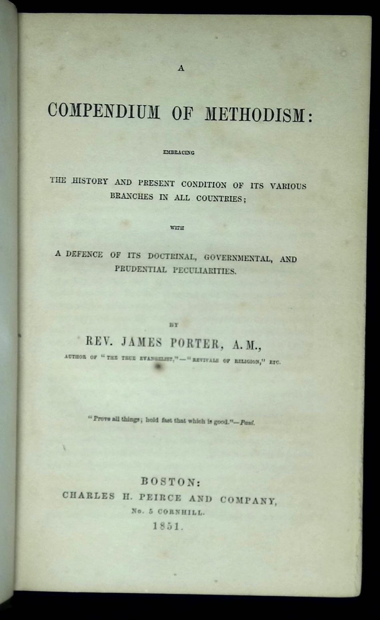 A Compendium of Methodism: Embracing the History and Present Condition ...