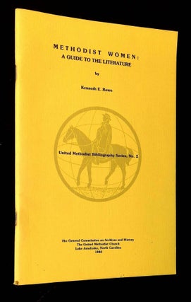Item #B63596 Methodist Women: A Guide to the Literature [United Methodist Bibliography Series,...