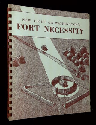 Item #B63676 New Light on Washington's Fort Necessity: A Report on the Archeological Explorations...