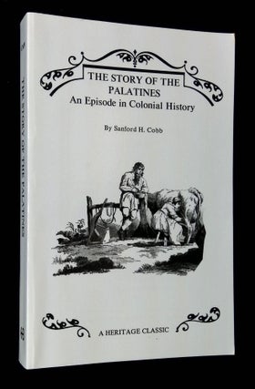 Item #B63759 The Story of the Palatines: An Episode in Colonial History. Sanford H. Cobb