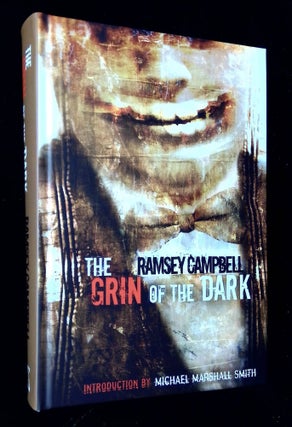 Item #B63808 The Grin of the Dark [Signed by Campbell, this no. 94 of 500 copies!]. Ramsey...