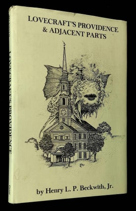 Item #B63834 Lovecraft's Providence & Adjacent Parts. Henry L. P. Beckwith