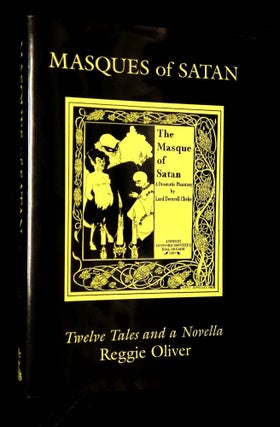 Item #B63863 Masques of Satan: Twelve Tales and a Novella. Reggie Oliver
