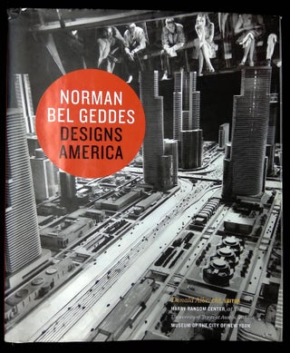 Item #B63867 Norman Bel Geddes Designs America. Donald Albrecht