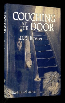 Item #B63928 Couching at the Door: Strange and Macabre Stories. D. K. Broster, Jack Adrian