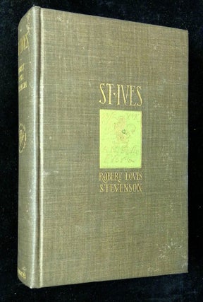 Item #B63980 St. Ives: Being the Adventures of a French Prisoner in England. Robert Louis Stevenson
