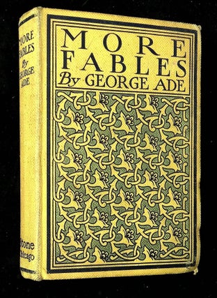 Item #B63984 More Fables. George Ade, Clyde J. Newman