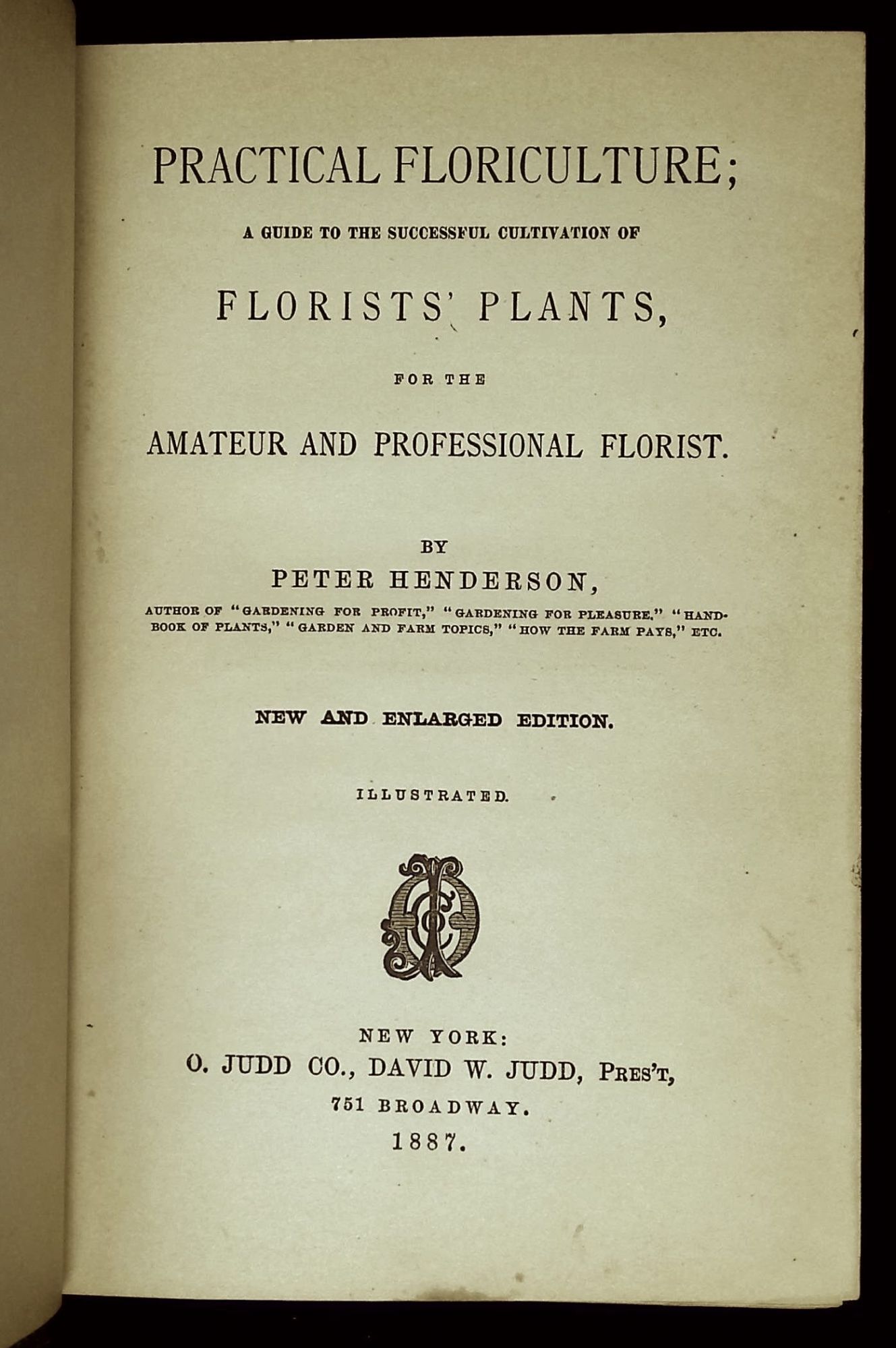 Practical Floriculture: A Guide to the Successful Cultivation of ...