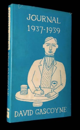 Item #B64094 Paris Journal 1937-1939. David Gascoyne, Lawrence Durrell
