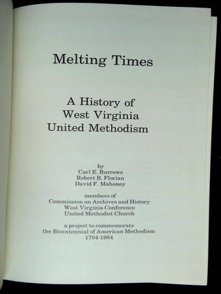 Melting Times: A History of West Virginia United Methodism
