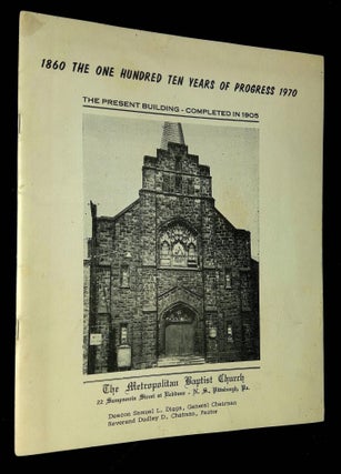 Item #B64184 The Metropolitan Baptist Church: The One Hundred Ten Years of Progress 1860-1970. n/a