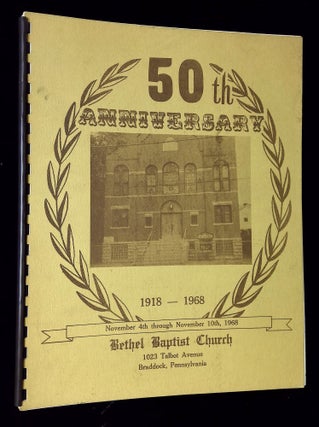 Item #B64186 Bethel Baptist Church: 50th Anniversary 1918-1968. n/a