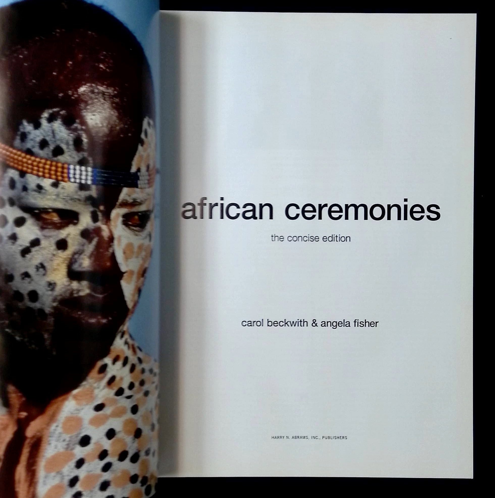 African Ceremonies: The Concise Edition | Carol Beckwith, Angela Fisher ...