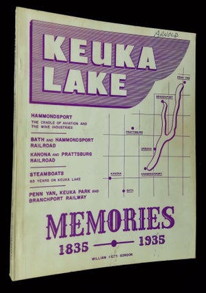 Item #B64236 Keuka Lake Memories: The Champagne Country [Signed by Gordon!]. William Reed Gordon