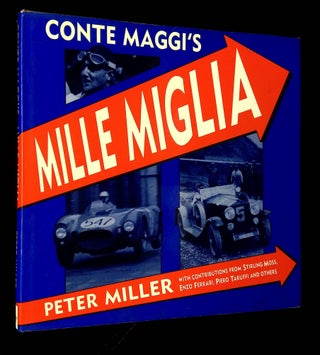 Item #B64304 Conte Maggi's Mille Miglia. Peter Miller