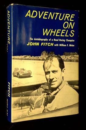 Item #B64319 Adventure on Wheels: The Autobiography of a Road Racing Champion [Signed by Fitch!]....