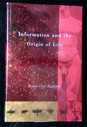 Item #B64368 Information and the Origin of Life. Bernd-Olaf Kuppers