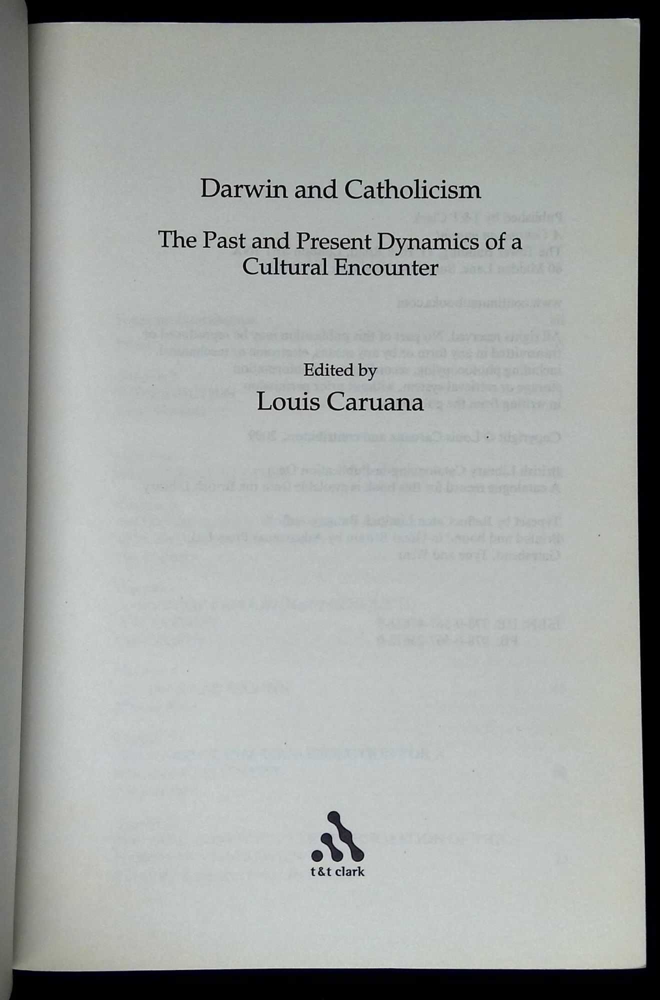 Darwin and Catholicism: The Past and Present Dynamics of a Cultural ...