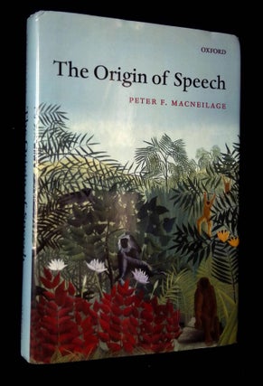 Item #B64531 The Origin of Speech. Peter F. MacNeilage