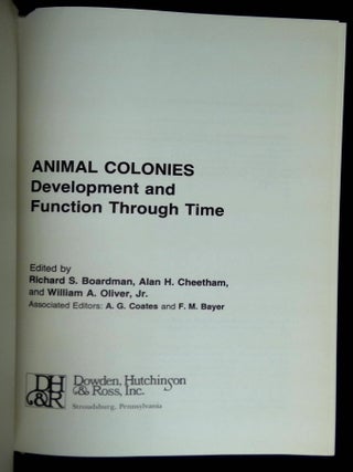 Animal Colonies: Development and Function Through Time