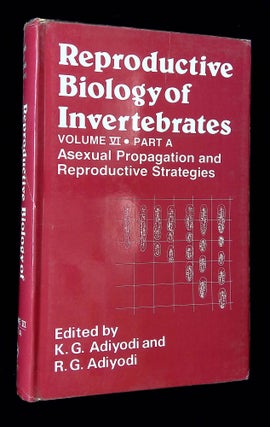 Item #B64615 Reproductive Biology of Invertebrates: Volume VI, Part A--Asexual Propagation and...